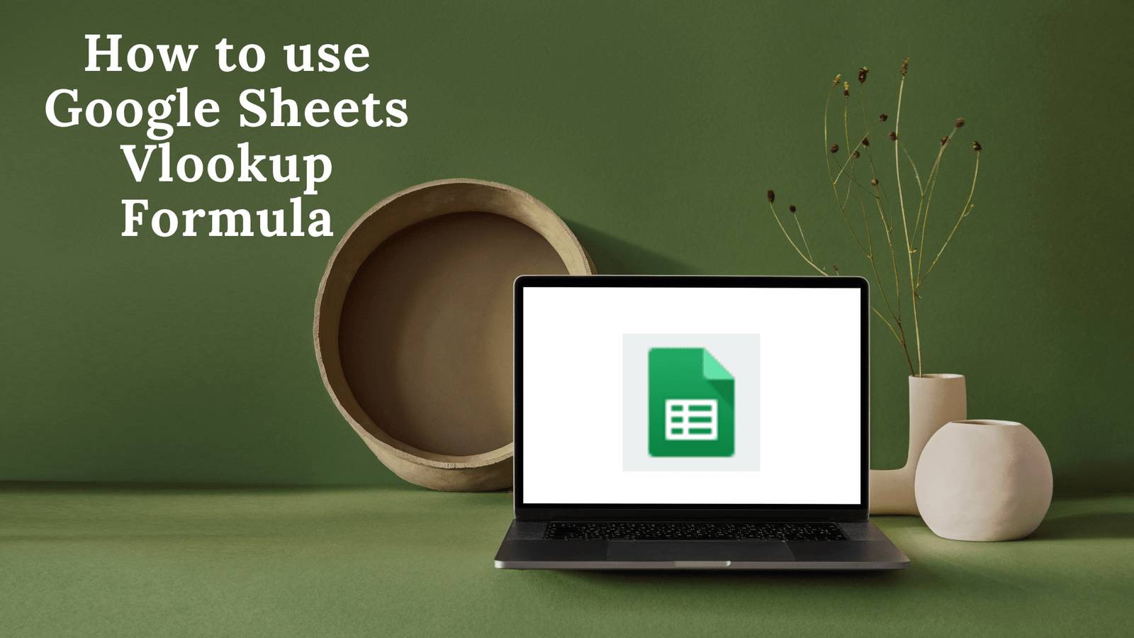 How to use Google Sheets Vlookup Formula