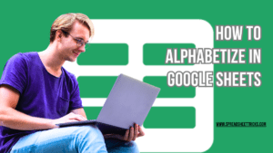 How to Alphabetize in Google Sheets